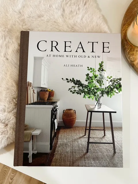 Create: At home with old and new – hardback book